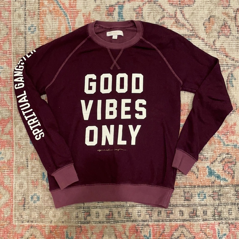 Spiritual Gangster Good Vibes Only Sweatshirt